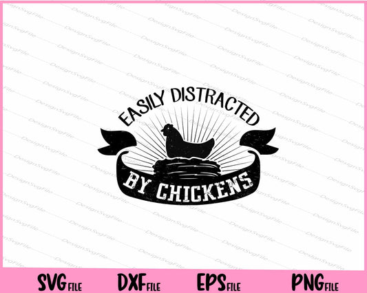 Easily Distracted by Chickens Svg Cutting Printable Files  - Premium Cutting Files in SVG, PNG & EPS Formats - Premium SVG Cutting Files for Crafts