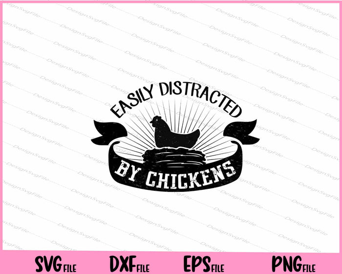 Easily Distracted by Chickens Svg Cutting Printable Files  - Premium Cutting Files in SVG, PNG & EPS Formats - Premium SVG Cutting Files for Crafts