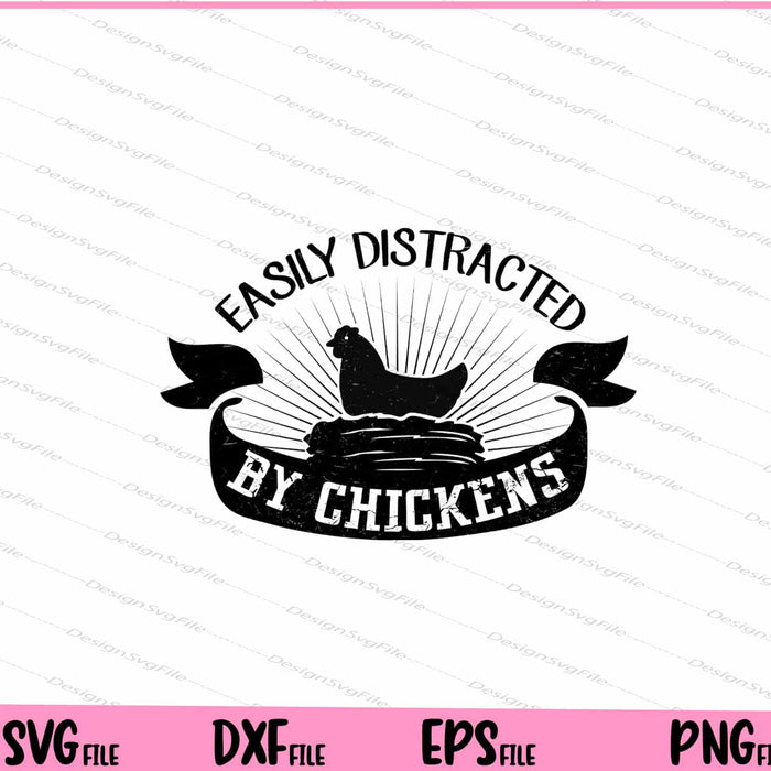 Easily Distracted by Chickens Svg Cutting Printable Files  - Premium Cutting Files in SVG, PNG & EPS Formats - Premium SVG Cutting Files for Crafts
