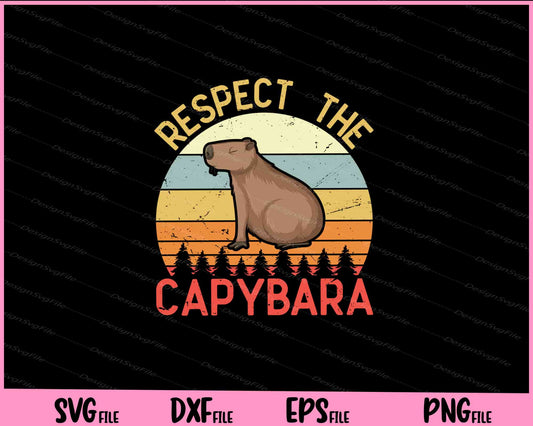 funny Retro respect the Capybara Svg Cutting Printable Files  - Premium Cutting Files in SVG, PNG & EPS Formats - Premium SVG Cutting Files for Crafts