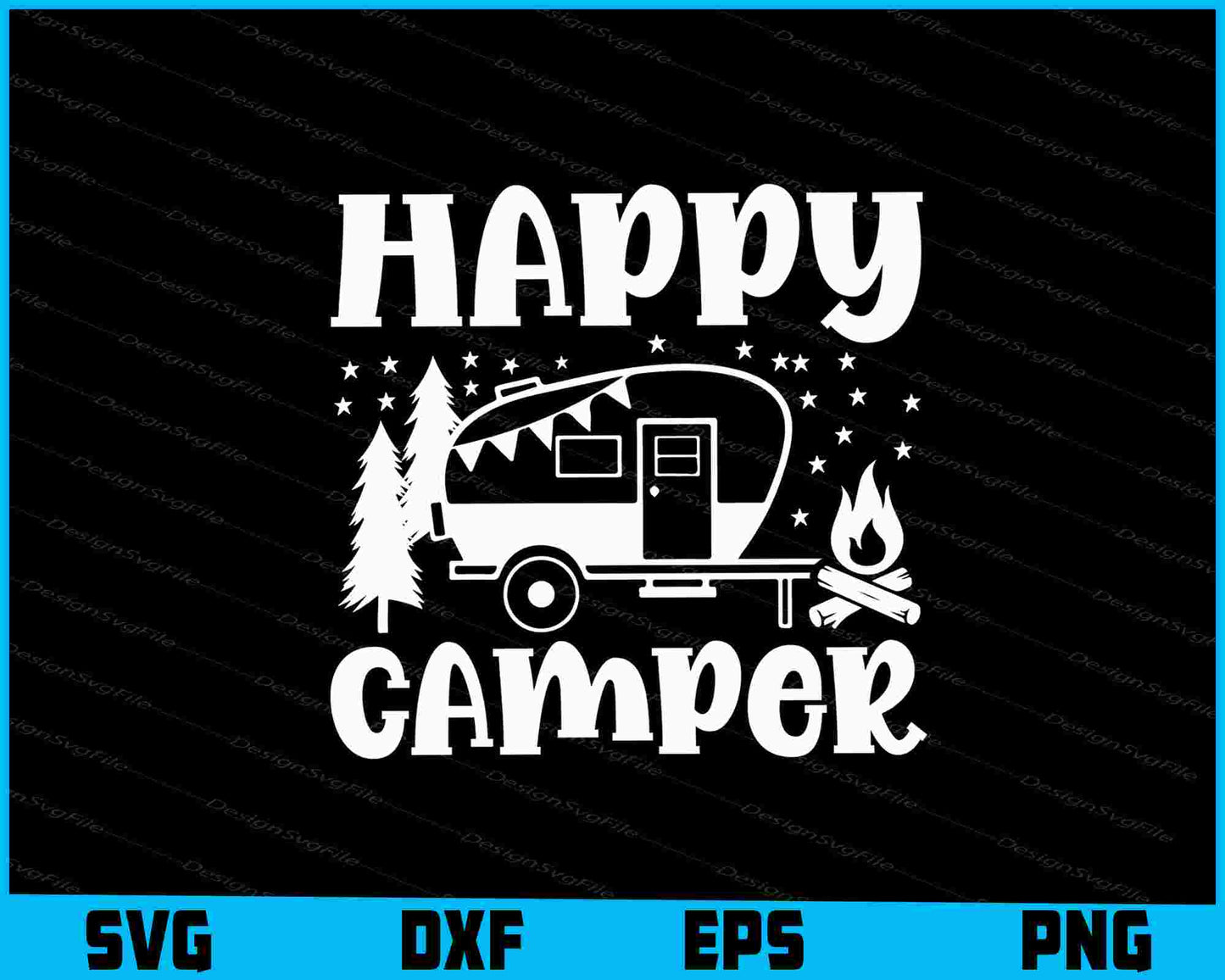 happy camper Svg Png Dxf Digital Cutting File  - Premium Cutting Files in SVG, PNG & EPS Formats - Premium SVG Cutting Files for Crafts