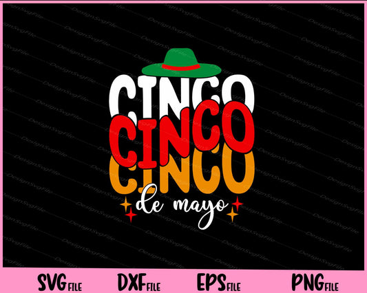 happy cinco cinco cinco de mayo Svg Cutting Printable Files  - Premium Cutting Files in SVG, PNG & EPS Formats - Premium SVG Cutting Files for Crafts