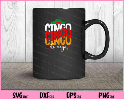 happy cinco cinco cinco de mayo Svg Cutting Printable Files  - Premium Cutting Files in SVG, PNG & EPS Formats - Premium SVG Cutting Files for Crafts