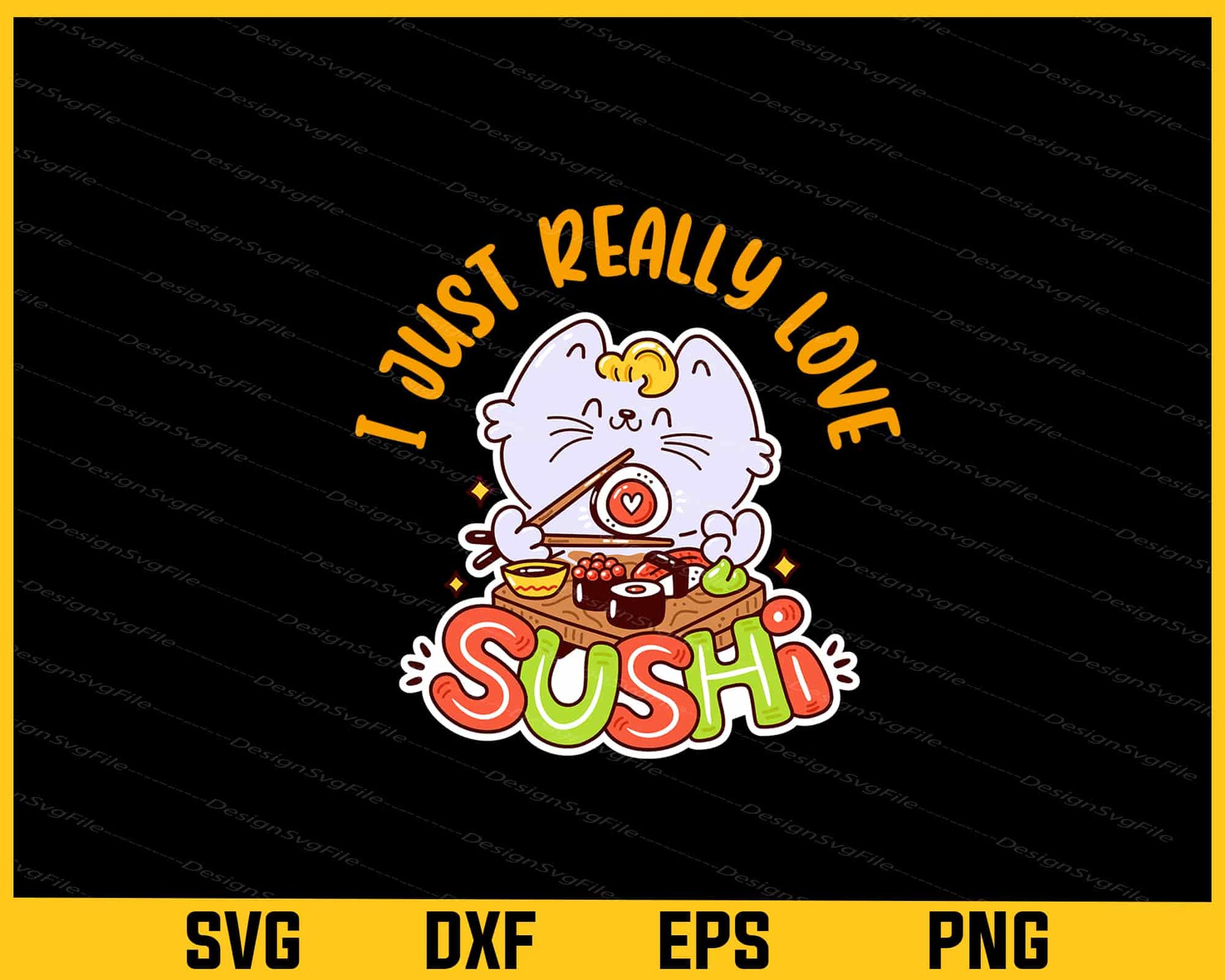 I Just Rea Love Shushi Svg Cutting Printable File  - Premium Cutting Files in SVG, PNG & EPS Formats - Premium SVG Cutting Files for Crafts