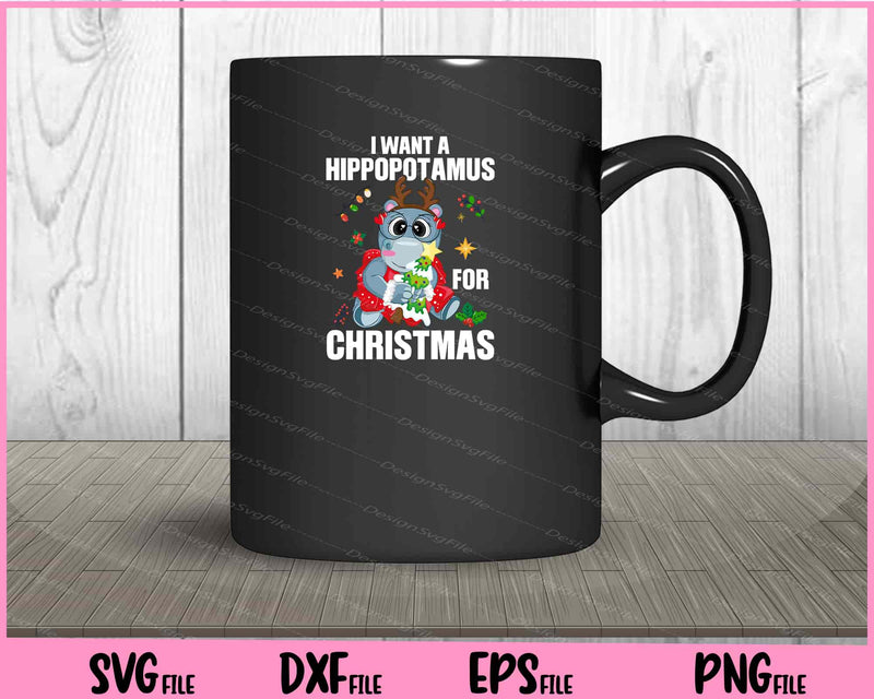 i want a hippopotamus for Christmas mug