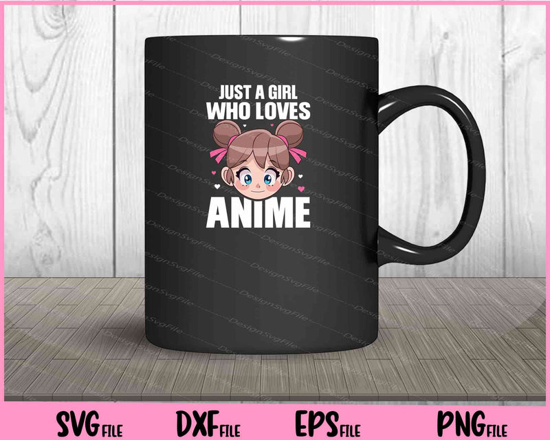 Just a Girl Who Loves Anime mug