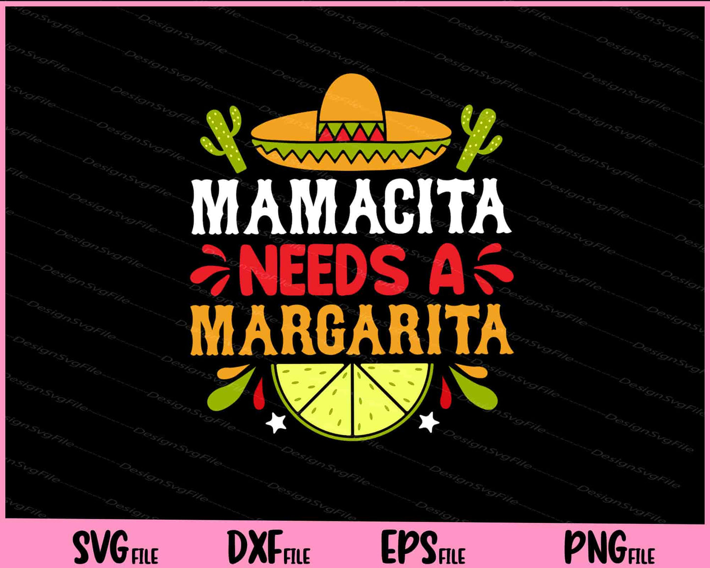 Mamacita Needs A Margarita Svg Cutting Printable Files  - Premium Cutting Files in SVG, PNG & EPS Formats - Premium SVG Cutting Files for Crafts