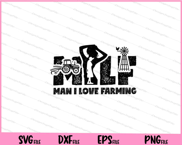 Milf Man i love Farming svg