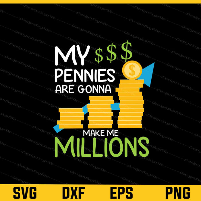 My Pennies Are Gonna Make Me Miltons Svg Cutting Printable File  - Premium Cutting Files in SVG, PNG & EPS Formats - Premium SVG Cutting Files for Crafts