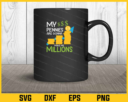 My Pennies Are Gonna Make Me Miltons Svg Cutting Printable File  - Premium Cutting Files in SVG, PNG & EPS Formats - Premium SVG Cutting Files for Crafts