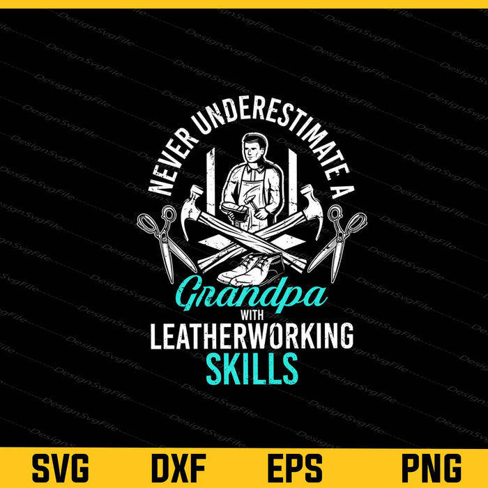 Never Underestimate A Grandpa Svg Cutting Printable File  - Premium Cutting Files in SVG, PNG & EPS Formats - Premium SVG Cutting Files for Crafts