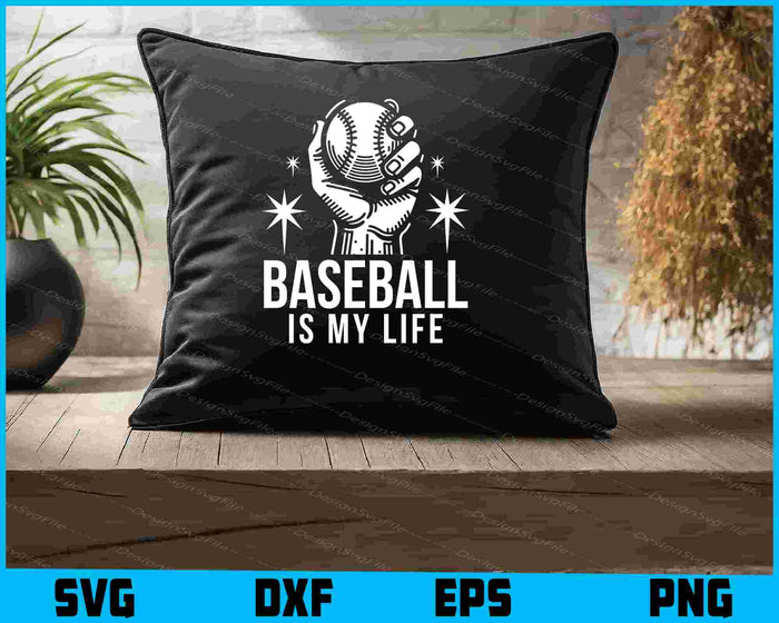 Baseball Is My Life SVG