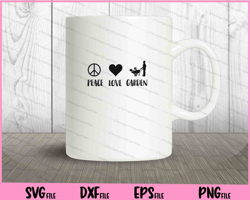 Peace Love Garden mug