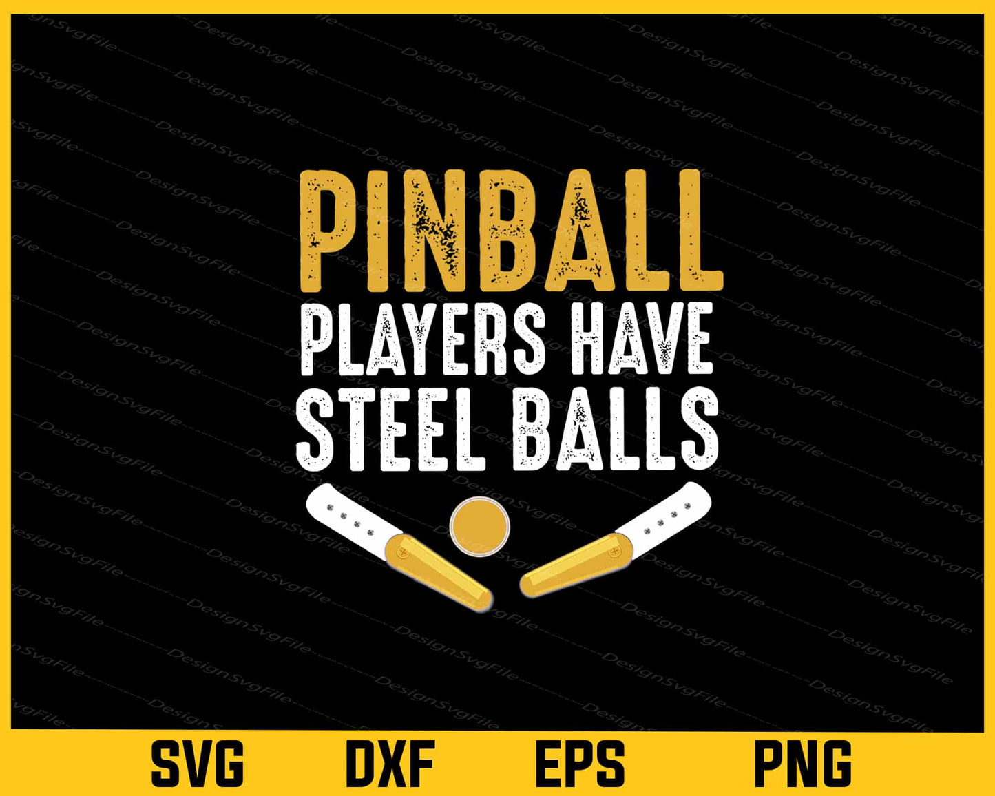 Pinball Players Have Steel Balls Svg Cutting Printable File  - Premium Cutting Files in SVG, PNG & EPS Formats - Premium SVG Cutting Files for Crafts