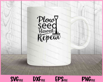 Plow Seed Harvest Repeat Svg Cutting Printable Files  - Premium Cutting Files in SVG, PNG & EPS Formats - Premium SVG Cutting Files for Crafts