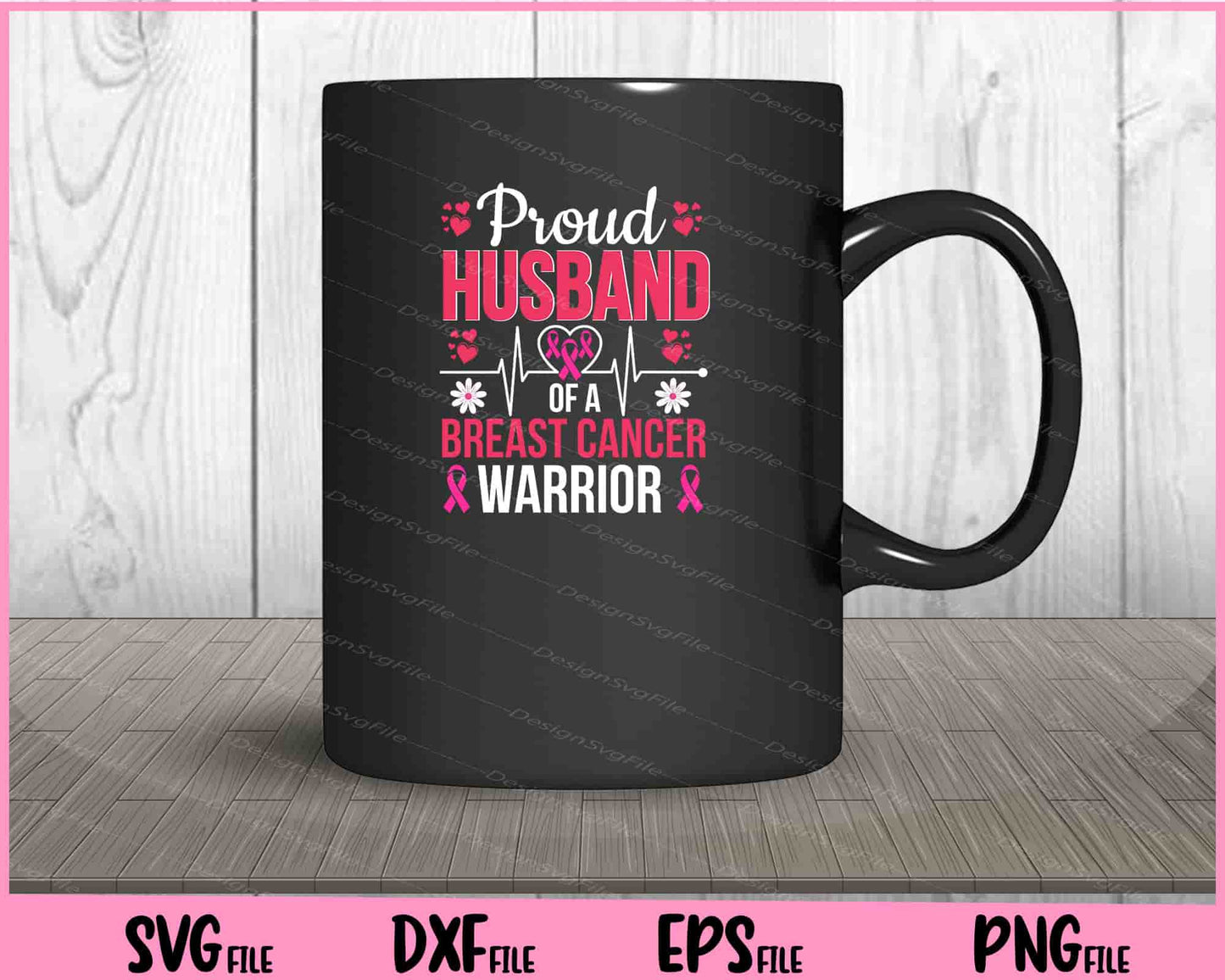 Proud Husband Breast cancer Warrior Svg Cutting Printable Files  - Premium Cutting Files in SVG, PNG & EPS Formats - Premium SVG Cutting Files for Crafts