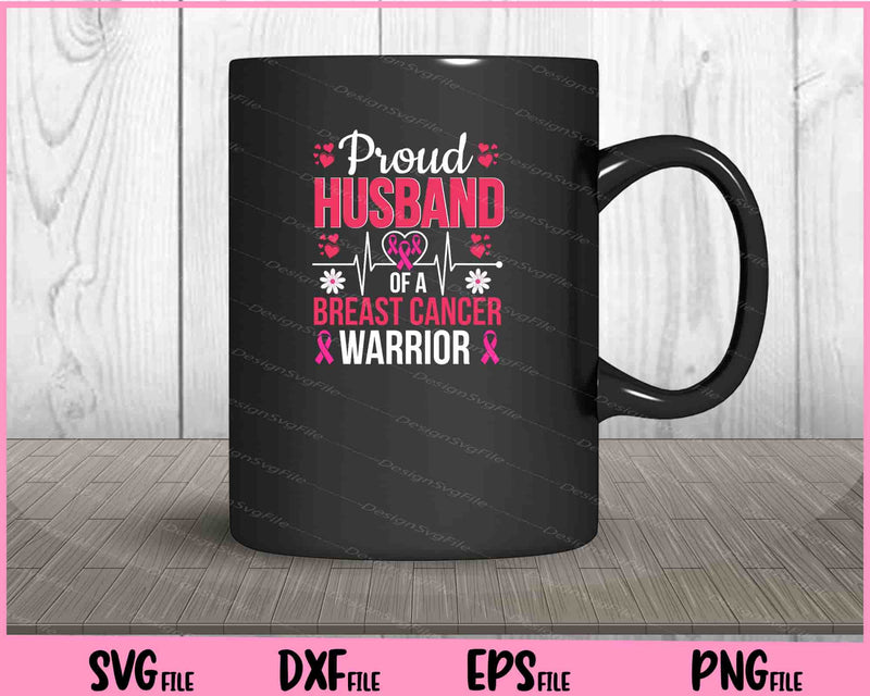 Proud Husband Breast cancer Warrior Svg Cutting Printable Files  - Premium Cutting Files in SVG, PNG & EPS Formats - Premium SVG Cutting Files for Crafts