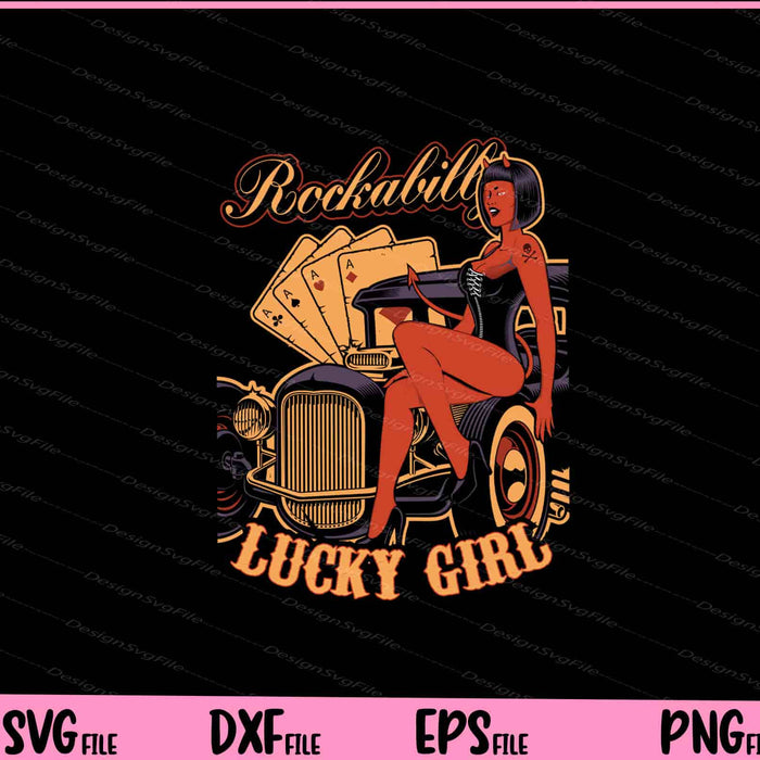 Rockabilly Lucky Girl Svg Cutting Printable Files  - Premium Cutting Files in SVG, PNG & EPS Formats - Premium SVG Cutting Files for Crafts