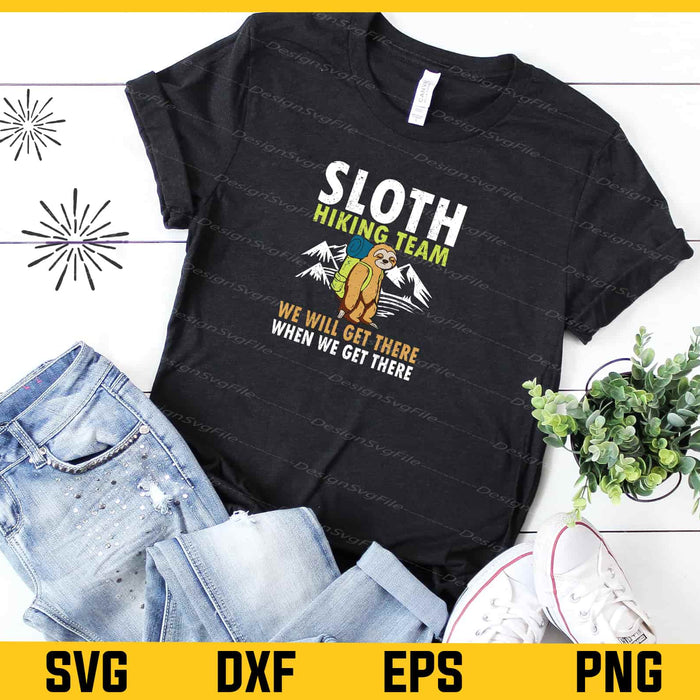 Sloth Hiking Team We Will Get There Svg Cutting Printable File  - Premium Cutting Files in SVG, PNG & EPS Formats - Premium SVG Cutting Files for Crafts
