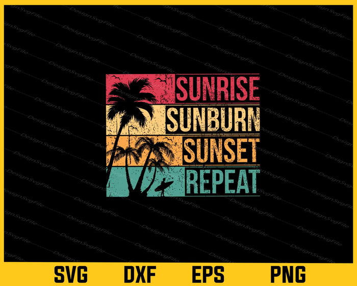 Sunrise Sunburn Sunset Repeat Svg Cutting Printable File  - Premium Cutting Files in SVG, PNG & EPS Formats - Premium SVG Cutting Files for Crafts