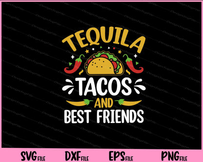 Tequila Tacos and best friends Cinco de mayo Svg Cutting Printable Files  - Premium Cutting Files in SVG, PNG & EPS Formats - Premium SVG Cutting Files for Crafts