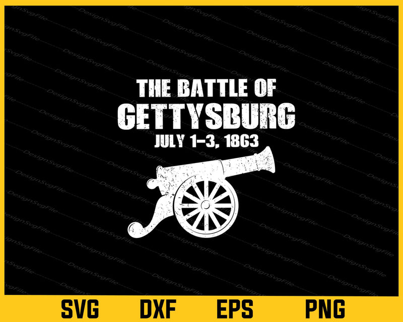 The Battle Of Gettysburg July 1-3, 1863 Svg Cutting Printable File  - Premium Cutting Files in SVG, PNG & EPS Formats - Premium SVG Cutting Files for Crafts