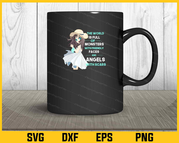 The World Is Full Of Monsters With Friendly Svg Cutting Printable File  - Premium Cutting Files in SVG, PNG & EPS Formats - Premium SVG Cutting Files for Crafts