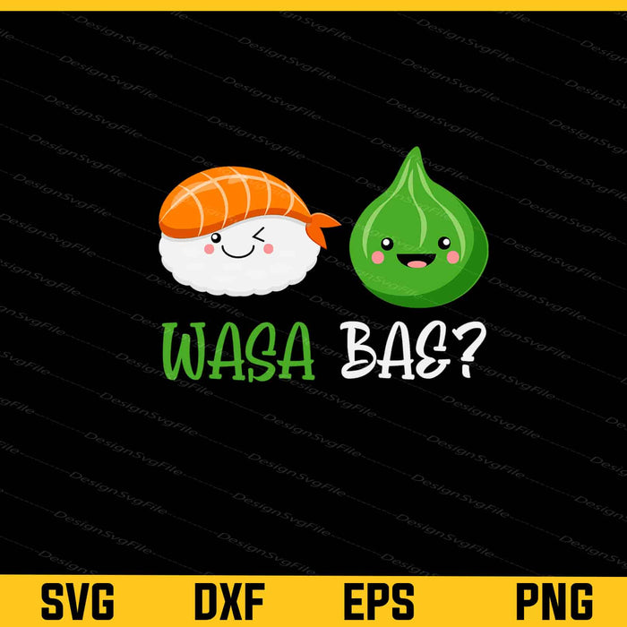Wasa, Bae? Food Lovers Svg Cutting Printable File  - Premium Cutting Files in SVG, PNG & EPS Formats - Premium SVG Cutting Files for Crafts