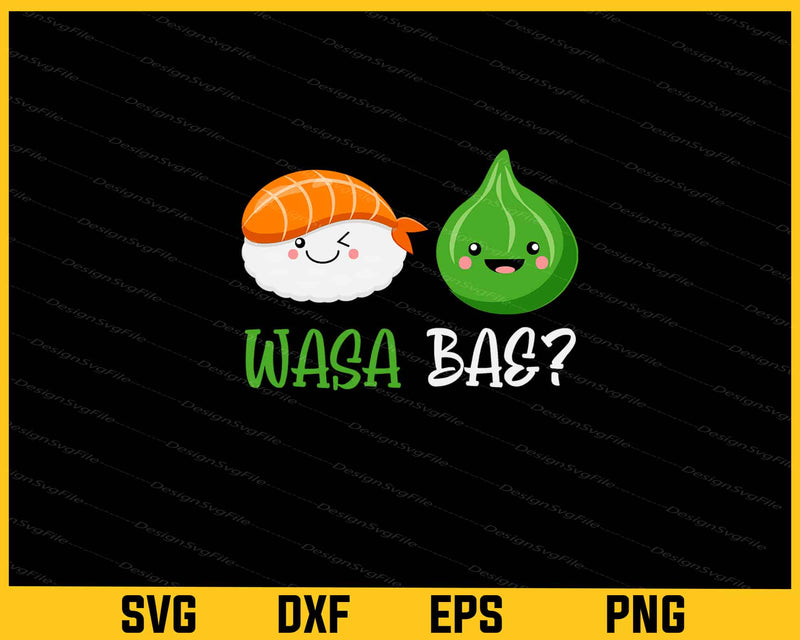 Wasa, Bae? Food Lovers Svg Cutting Printable File  - Premium Cutting Files in SVG, PNG & EPS Formats - Premium SVG Cutting Files for Crafts