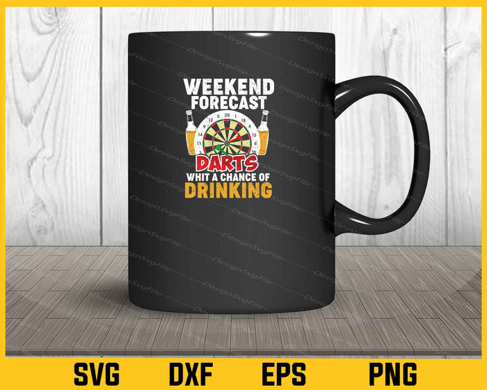 Weehend Forecast Darts Whit A Chance Of Drinking Svg Cutting Printable File  - Premium Cutting Files in SVG, PNG & EPS Formats - Premium SVG Cutting Files for Crafts