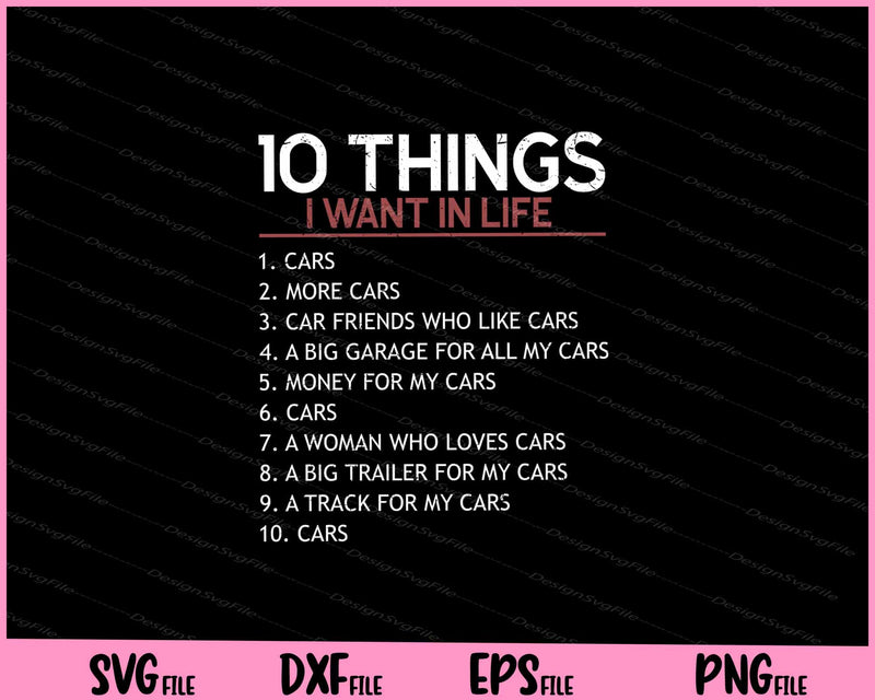10 things i want in life car Svg Cutting Printable Files