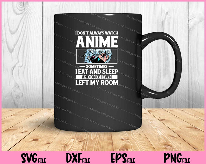 Anime sometimes i eat and sleep mug