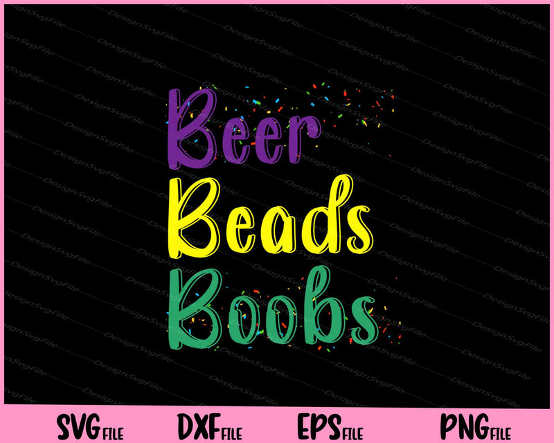 Beers Beads Boobs Drunk Carnival Party Funny Mardi Gras svg