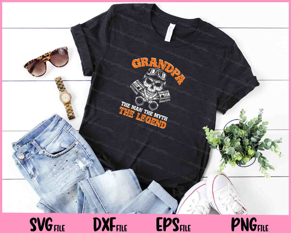 Biker Grandpa The Man The Myth The Legend Motorcycle Svg Cutting Printable Files