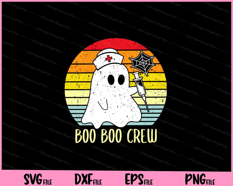 Boo Boo Crew Nurse Halloween For Nurses RN Ghost svg