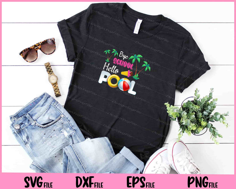 Bye School Shirt Beach Ball Tee Hammock Svg Cutting Printable Files  - Premium Cutting Files in SVG, PNG & EPS Formats - Premium SVG Cutting Files for Crafts