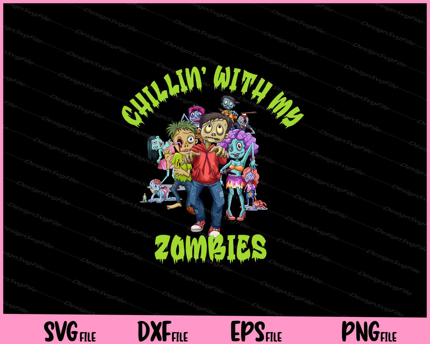 Chillin With My Zombies Halloween Boys Kids Funny Svg Cutting Printable Files  - Premium Cutting Files in SVG, PNG & EPS Formats - Premium SVG Cutting Files for Crafts