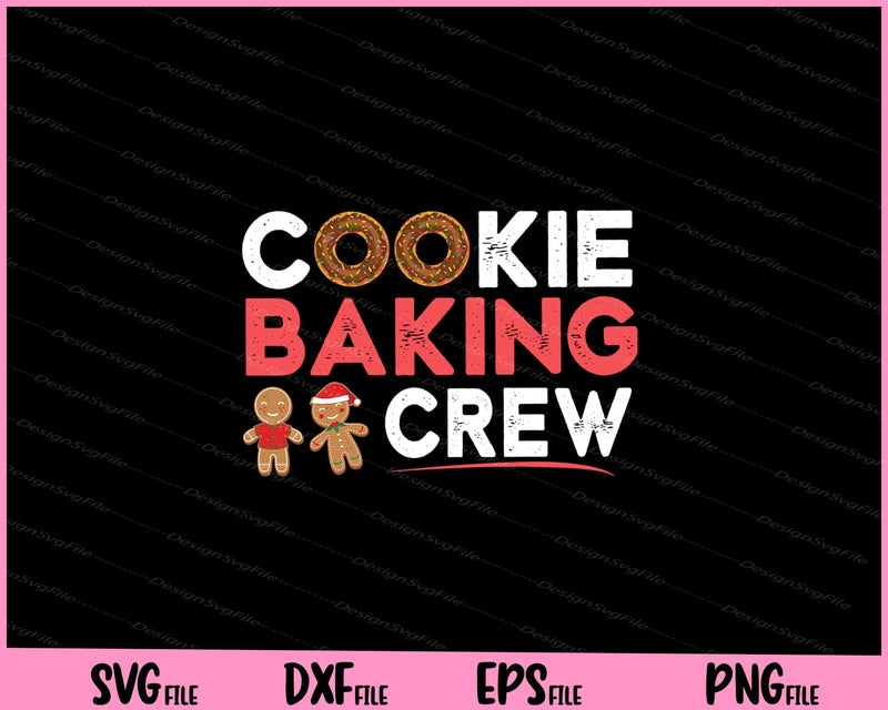 Cookie Baking Crew Christmas Family Gingerbread svg