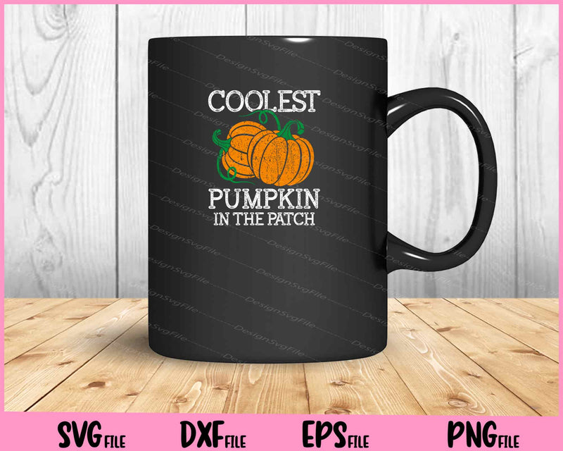 Coolest Pumpkin In The Patch Halloween Svg Cutting Printable Files  - Premium Cutting Files in SVG, PNG & EPS Formats - Premium SVG Cutting Files for Crafts