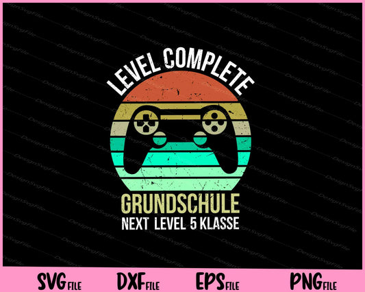 level complete grundschule next level 5 klasse Zocker Gamer Svg Cutting Printable Files  - Premium Cutting Files in SVG, PNG & EPS Formats - Premium SVG Cutting Files for Crafts