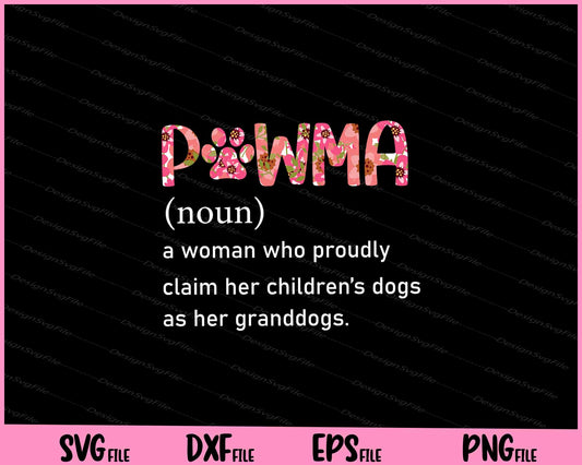 Floral Art Pawma Noun Definition Mama Grandma Dog Lovers Svg Cutting Printable Files  - Premium Cutting Files in SVG, PNG & EPS Formats - Premium SVG Cutting Files for Crafts