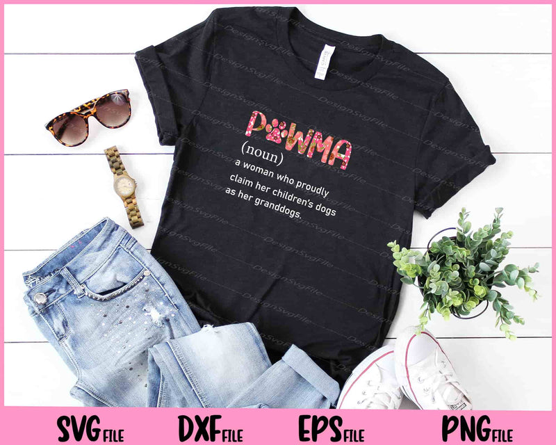 Floral Art Pawma Noun Definition Mama Grandma Dog Lovers t shirt