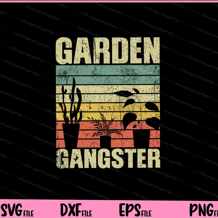 Garden Gangster Retro Vintage Funny Gardening Svg Cutting Printable Files  - Premium Cutting Files in SVG, PNG & EPS Formats - Premium SVG Cutting Files for Crafts