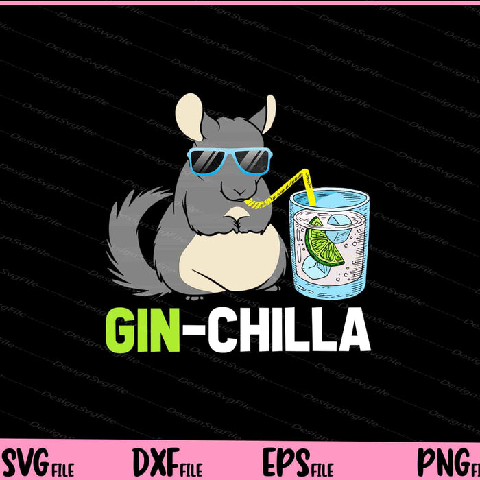 Ginchilla Gin Lustig Chinchiller Gin-Liebhaber Svg Cutting Printable Files  - Premium Cutting Files in SVG, PNG & EPS Formats - Premium SVG Cutting Files for Crafts