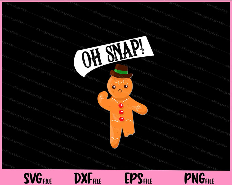 Gingerbread Man - Oh Snap Funny Cute Christmas Svg Cutting Printable Files  - Premium Cutting Files in SVG, PNG & EPS Formats - Premium SVG Cutting Files for Crafts