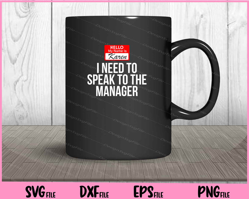 Halloween Karen Costume Can I Speak to the Manager mug