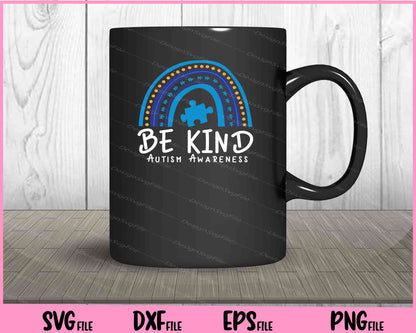 be kind autism awareness Svg Cutting Printable Files  - Premium Cutting Files in SVG, PNG & EPS Formats - Premium SVG Cutting Files for Crafts