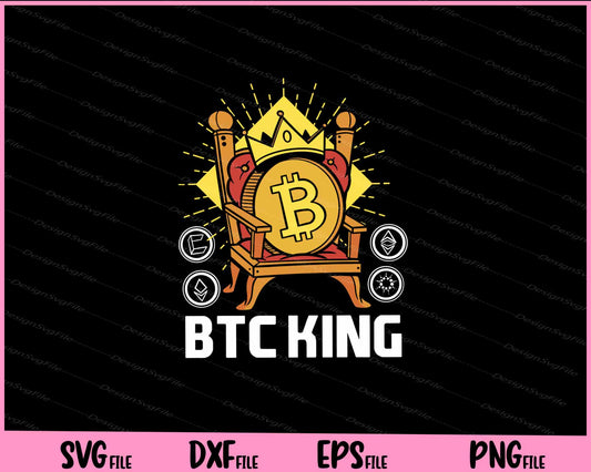 bitcoin crypto king Svg Cutting Printable Files  - Premium Cutting Files in SVG, PNG & EPS Formats - Premium SVG Cutting Files for Crafts