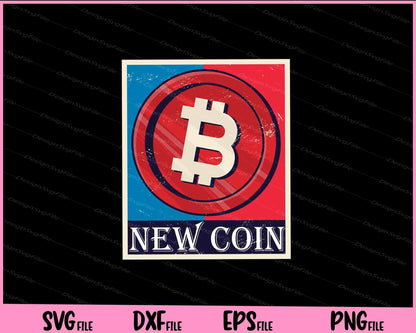 crypto NEW COIN Svg Cutting Printable Files  - Premium Cutting Files in SVG, PNG & EPS Formats - Premium SVG Cutting Files for Crafts