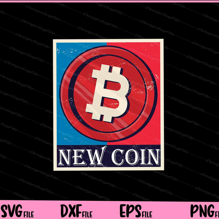 crypto NEW COIN Svg Cutting Printable Files  - Premium Cutting Files in SVG, PNG & EPS Formats - Premium SVG Cutting Files for Crafts